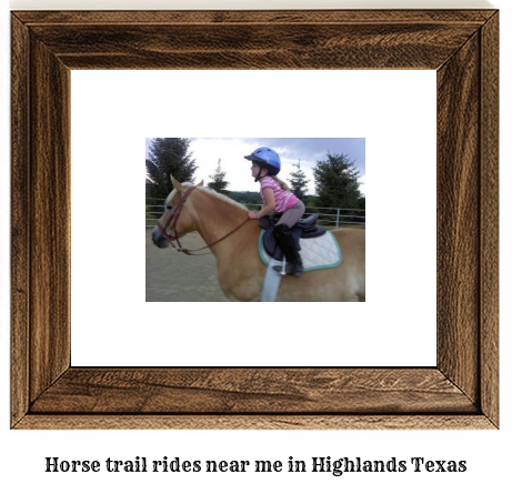 horse trail rides near me in Highlands, Texas